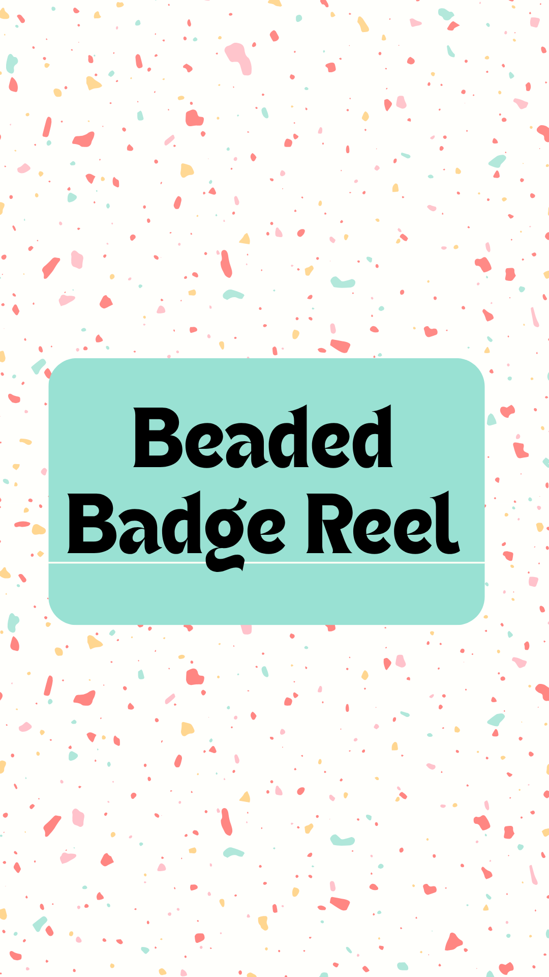 Beaded Badge Reel (Live Claim)