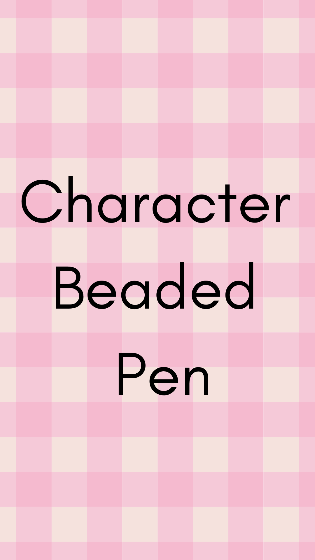 Character Topped Beaded Pen (Live Claim)