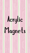 Acrylic Magnet (Live Claim)